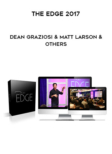Dean Graziosi & Matt Larson & Others - The Edge 2017 download