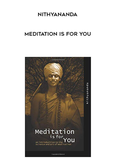 Nithyananda - Meditation Is For You download
