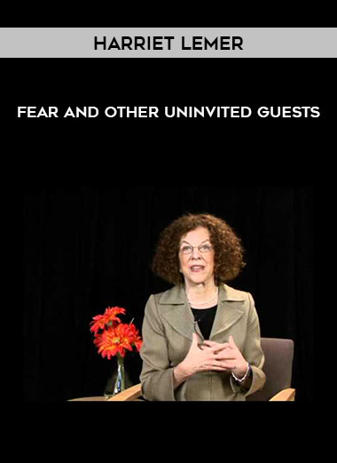 Harriet Lemer - Fear and Other Uninvited Guests download