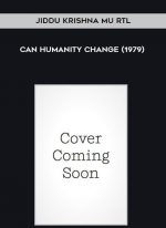 Jiddu Krishna mu rtl - Can Humanity Change (1979) download