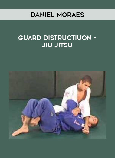 Daniel Moraes - Guard Distructiuon - Jiu Jitsu download