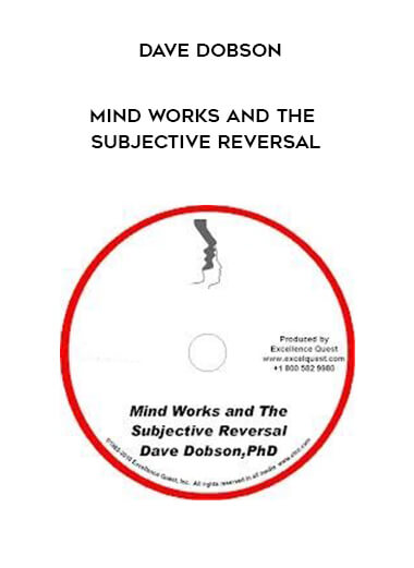Dave Dobson - Mind Works and the Subjective Reversal download
