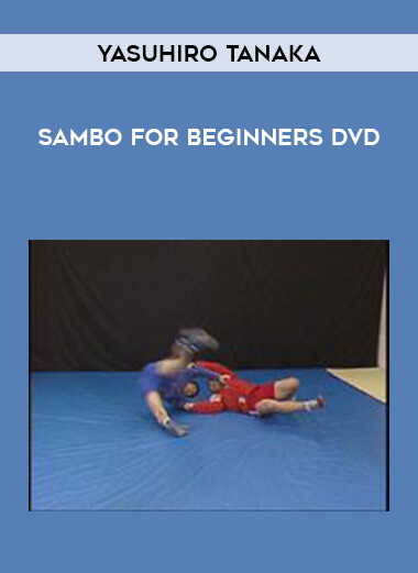 Yasuhiro Tanaka - Sambo for Beginners DVD download