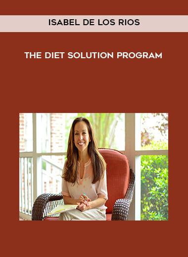 Isabel De Los Rios - The Diet Solution Program download