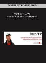 Faster EFT Robert Smith - Perfect Love: Imperfect Relationships download