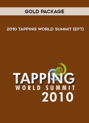Gold Package - 2010 Tapping World Summit (EFT) download