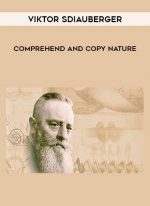 Viktor Sdiauberger - Comprehend and Copy Nature download