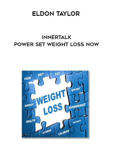 Eldon Taylor - InnerTalk - Power Set Weight Loss Now download