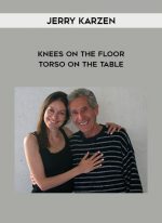 Jerry Karzen - Knees on the Floor - Torso on the Table download