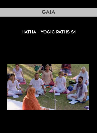 Gaia - Hatha - Yogic Paths S1 download