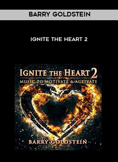 Barry Goldstein - Ignite the Heart 2 download