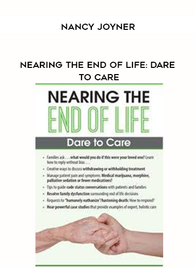 Nearing the End of Life: Dare to Care - Nancy Joyner download