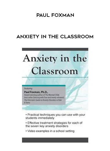 Anxiety in the Classroom - Paul Foxman download
