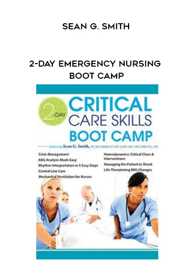 2-Day Emergency Nursing Boot Camp - Sean G. Smith download
