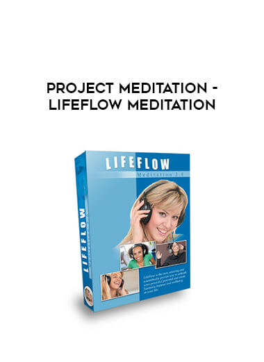 Project Meditation - Lifeflow Meditation download