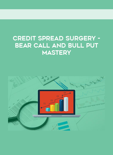 CREDIT SPREAD SURGERY - Bear Call and Bull Put Mastery download