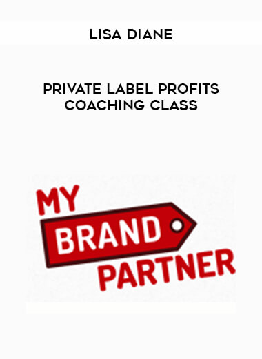 Lisa Diane - Private Label Profits Coaching Class download