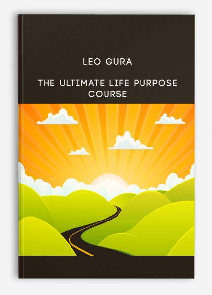 Leo Guna - The Ultimate Life Purpose Course download