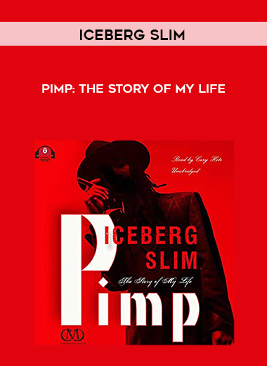 Iceberg Slim - Pimp: The Story of My Life download