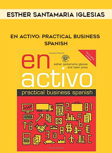 Esther Santamaria Iglesias - En Activo: Practical Business Spanish download