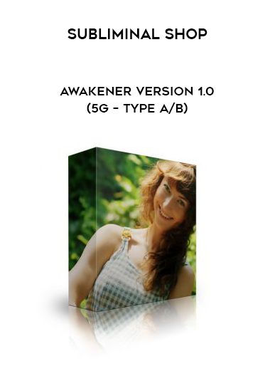 Subliminal Shop - Awakener Version 1.0 (5g - Type A/B) download