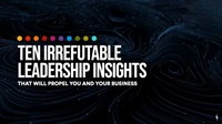 10 Irrefutable Leadership Insights That Will Propel You and Your Business download