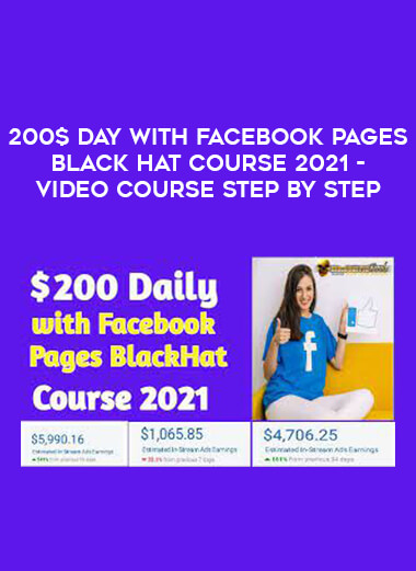 200$ Day With Facebook Pages Black Hat Course 2021 - Video Course Step By Step download